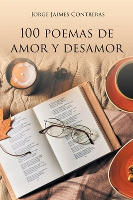 100 Poemas de amor y desamor by Jaimes Contreras, Jorge