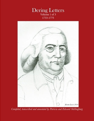 Dering Letters Volume 1 by Shillingburg, Patricia and Edward