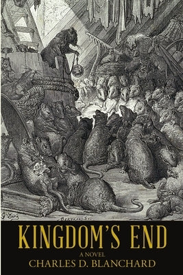 Kingdom's End by Blanchard, Charles D.