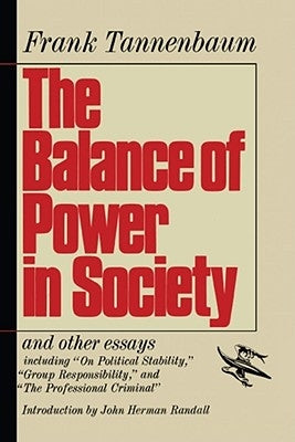 The Balance of Power in Society by Tannenbaum, Frank