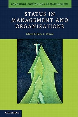Status in Management and Organizations by Pearce, Jone L.