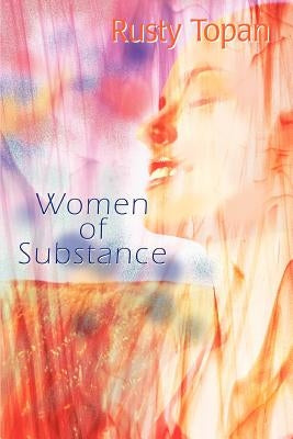 Women of Substance by Topan, Rusty