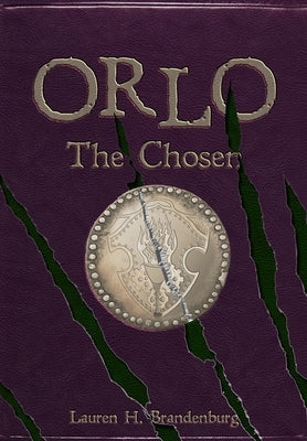 Orlo: The Chosen by Brandenburg, Lauren H.