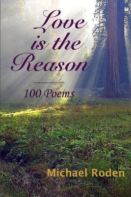 Love is the Reason by Roden, Michael