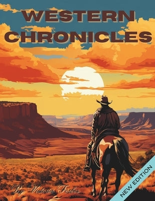 Western Chronicles: A Western Coloring Experience by Forbes, Victoria