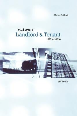 The Law of Landlord and Tenant 6/E by Smith, Peter (Peter F. ).