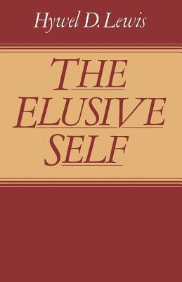 The Elusive Self by Lewis, Hywel David