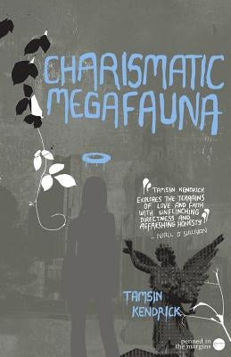 Charismatic Megafauna by Kendrick, Tamsin