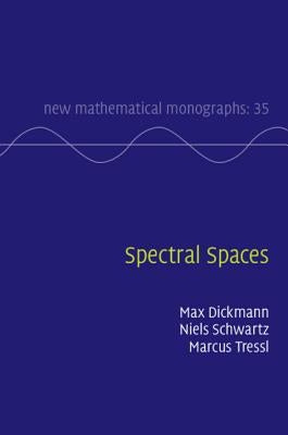 Spectral Spaces by Dickmann, Max