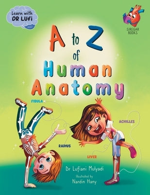 A to Z of Human Anatomy by Mulyadi, Lufiani