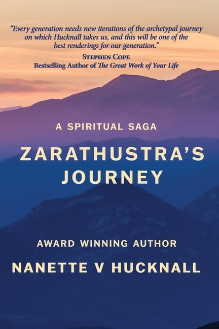 Zarathustra's Journey by Hucknall, Nanette