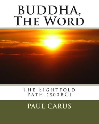 BUDDHA, The Word: The Eightfold Path (500BC) by Davis, Josh-Daniel Strawn