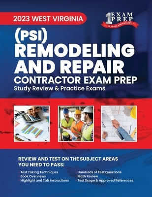 2023 West Virginia Remodeling and Repair Contractor (PSI): 2023 Study Review & Practice Exams by Inc, Upstryve