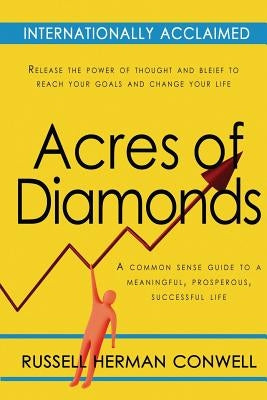 Acres of Diamonds by Conwell, Russell Herman