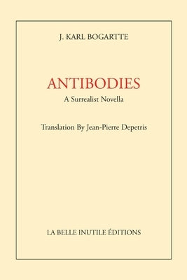 Antibodies by Bogartte, J. Karl