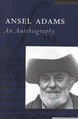 Ansel Adams: An Autobiography by Alinder, Mary Street