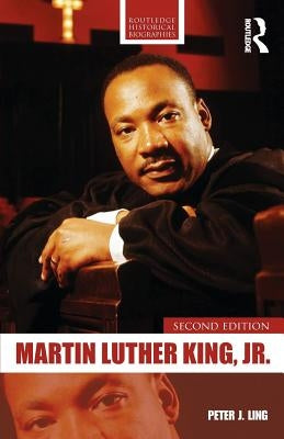 Martin Luther King, Jr. by Ling, Peter