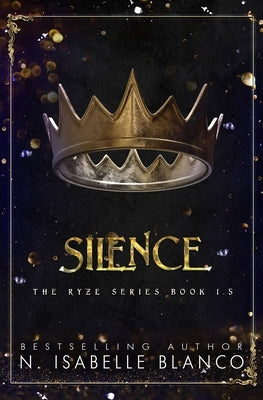 Silence: A Rejected Mate Vampire Dark Fantasy Paranormal Romance by Blanco, N. Isabelle