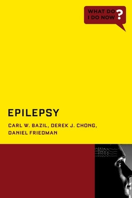 Epilepsy by Bazil, Carl W.