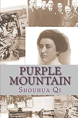 Purple Mountain: A Story of the Rape of Nanking by Qi, Shouhua