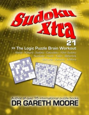 Sudoku Xtra 21: The Logic Puzzle Brain Workout by Moore, Gareth