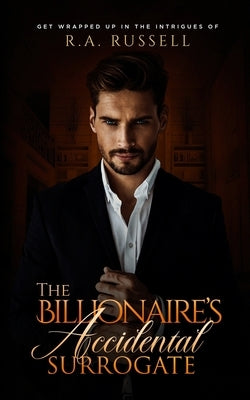The Billionaire's Accidental Surrogate by Khan, Llevan
