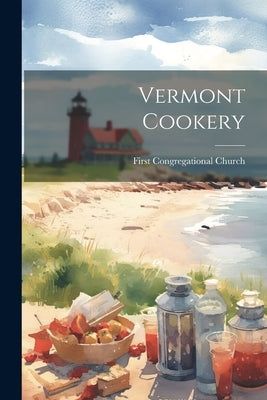 Vermont Cookery by Church, First Congregational
