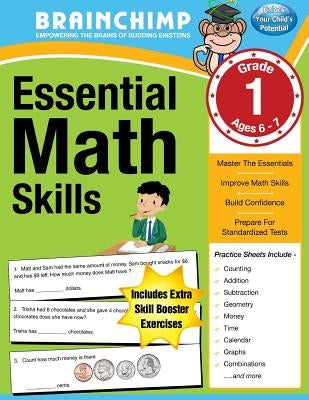 Essential Math Skills: 1st Grade Workbook For Ages 6-7 by Brainchimp
