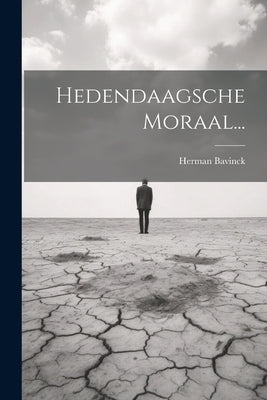 Hedendaagsche Moraal... by Bavinck, Herman