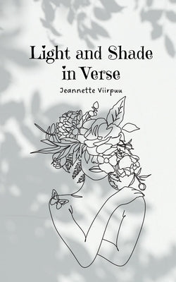 Light and Shade in Verse by Viirpuu, Jeannette