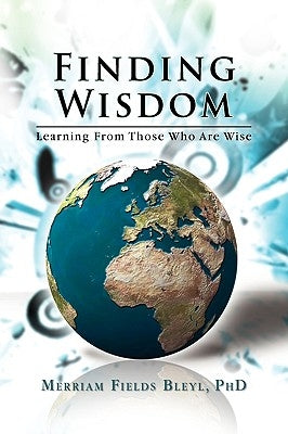 Finding Wisdom by Bleyl, Merriam Fields