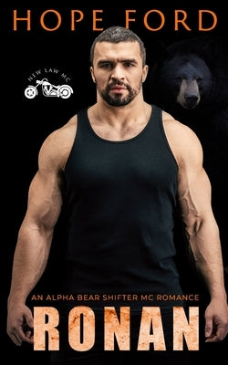 Ronan: An Alpha Bear Shifter MC Romance by Ford, Hope
