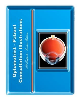 Optometrist-Patient Consultation Illustrations - Deluxe Edition: Exam Room Portfolio by Gordon, Stephen F.