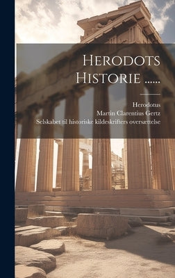 Herodots Historie ...... by Herodotus