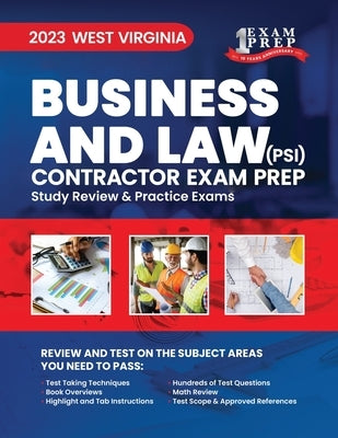 2023 West Virginia Business and Law Contractor Exam Prep (PSI): 2023 Study Review & Practice Exams by Inc, Upstryve