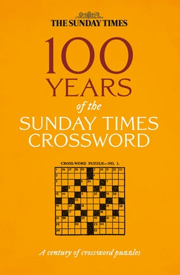 100 Years of the Sunday Times Crossword by Biddlecombe, Peter