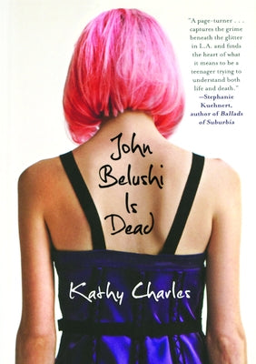 John Belushi Is Dead by Charles, Kathy