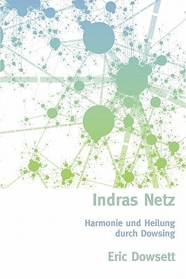 Indras Netz by Dowsett, Eric