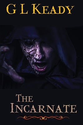 The Incarnate by Keady, G. L.