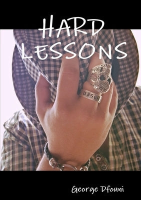 Hard Lessons by Dfouni, George