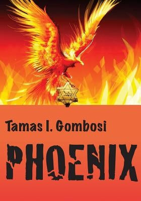 Phoenix by Gombosi, Tamas I.
