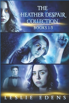 Heather Despair Collection: Books 1 - 3 by Edens, Leslie