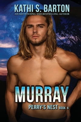 Murray: Perry's Nest: Paranormal Romance by Barton, Kathi S.