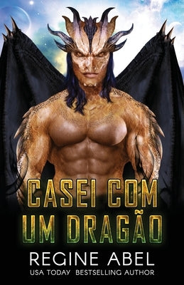 Casei Com Um Dragão by Abel, Regine