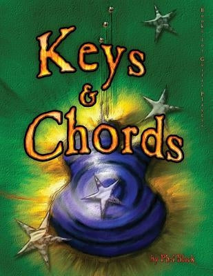 Keys and Chords: A Book for Guitar Players by Black, Phil
