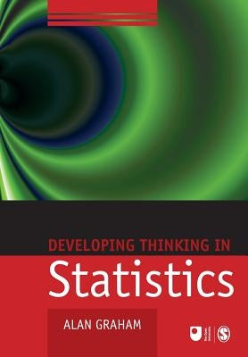 Developing Thinking in Statistics by Graham, Alan