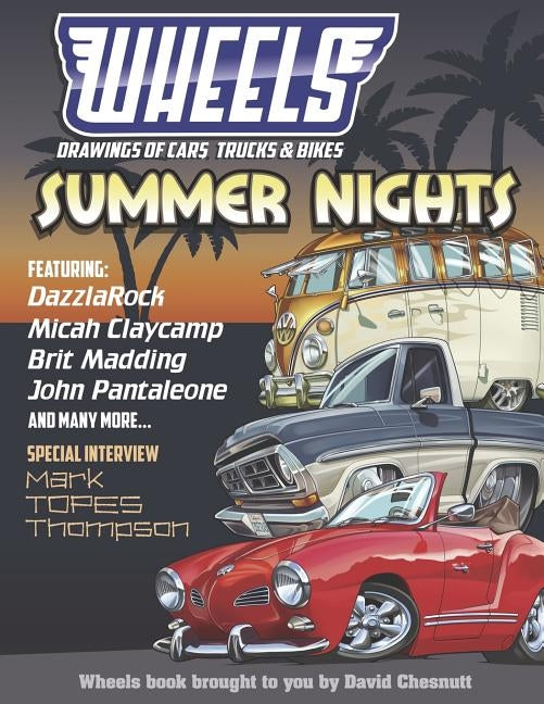 Wheels Drawings of Cars, Trucks, and Bikes by Chesnutt, David R.