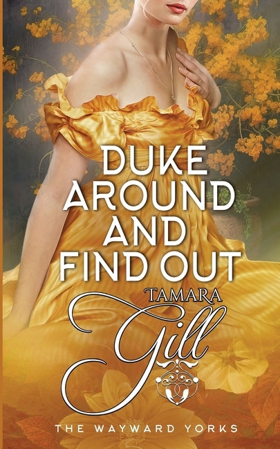 Duke Around and Find Out by Gill, Tamara