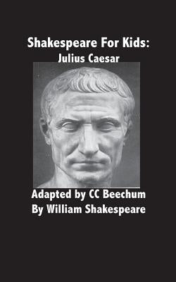 Shakespeare for Kids: Julius Caesar by Beechum, CC