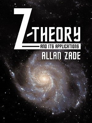 Z-Theory and Its Applications by Zade, Allan